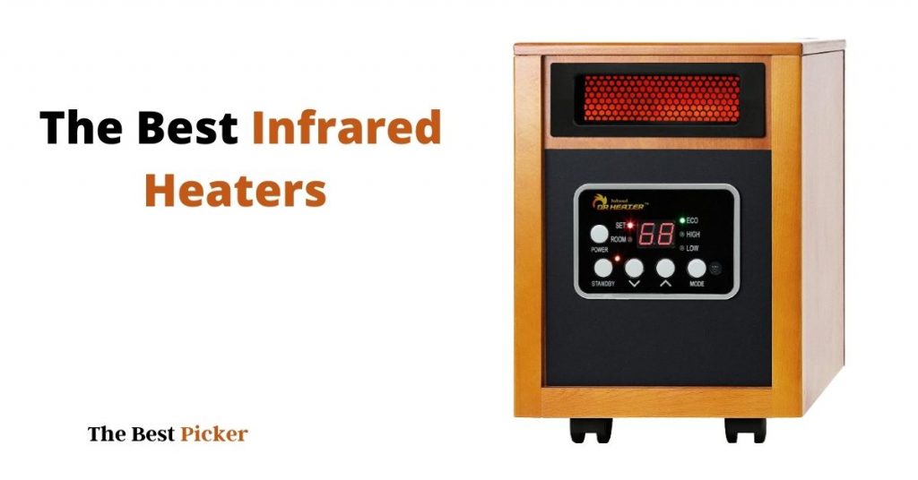 The Best Infrared Heaters