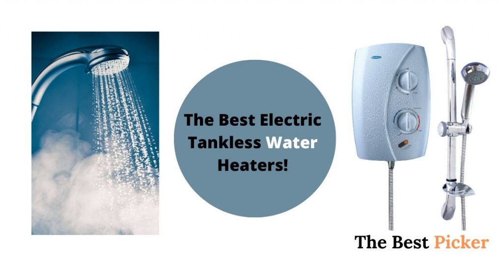 The Best Electric Tankless Water Heaters